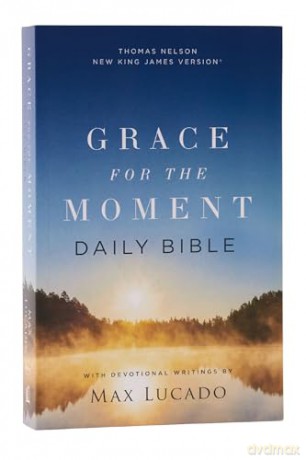 NKJV, Grace for the Moment Daily Bible, Softcover, Comfort Print: Nkjv, Grace for the Moment Daily Bible, Comfort Print - Max Lucado [KSIĄŻKA]