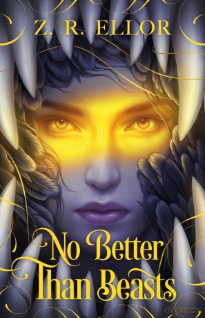 No Better Than Beasts - Z R Ellor [KSIĄŻKA]