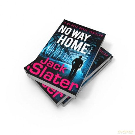 No Way Home: Don't miss this page-turning, police procedural crime thriller to read in 2024!: Book 3 (DS Peter Gayle thriller series) - Jack Slater [KSIĄŻKA]