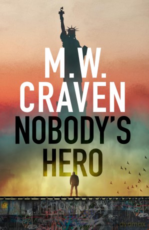 Nobody's Hero - M. W. Craven [KSIĄŻKA]