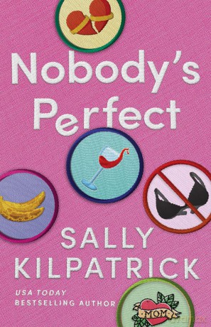Nobody's Perfect - Sally Kilpatrick [KSIĄŻKA]
