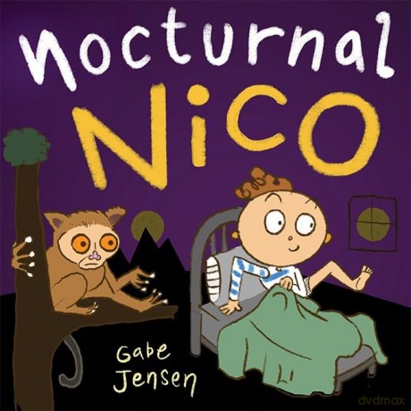 Nocturnal Nico: A Bedtime Picture Book for Night Owls - Gabe Jensen [KSIĄŻKA]