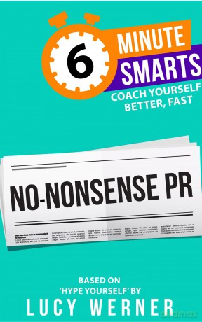 No-Nonsense PR (6-Minute Smarts) - Lucy Werner [KSIĄŻKA]