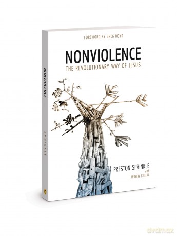 Nonviolence: The Revolutionary Way of Jesus - Preston Sprinkle [KSIĄŻKA]