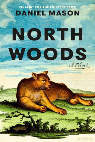 North Woods: A Novel - Daniel Mason [KSIĄŻKA]