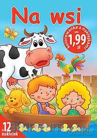 Na wsi - Kolorowanka z naklejkami [KSĄŻKA]