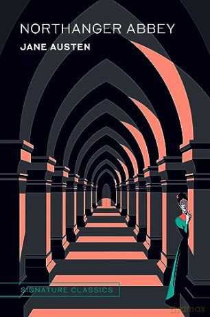 Northanger Abbey (Signature Classics) (Signature Editions): Jane Austen - Jane Austen [KSIĄŻKA]