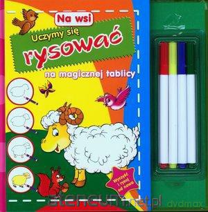 Na wsi. Uczymy się rysować na magicznej tablicy [KSĄŻKA]