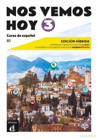Nos vemos hoy 3 - Edición híbrida para estudiantes + audio MP3. B1: 0 - Pilar Perez Canizares [KSIĄŻKA]