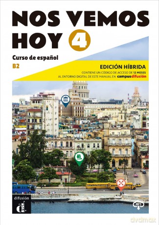 Nos vemos hoy 4 - Edición híbrida para estudiantes + audio MP3. B2: 0 - Marta Diaz Barahona [KSIĄŻKA]