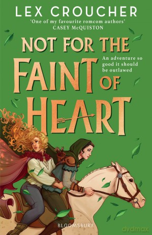 Not for the Faint of Heart: from the award-winning author of Gwen and Art Are Not in Love - Lex Croucher [KSIĄŻKA]