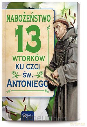 Nabożeństwo 13 wtorków ku czci św. Antoniego [KSĄŻKA]