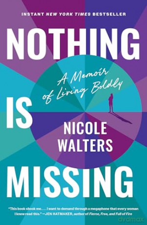 Nothing Is Missing: How to Live Boldly and Step into Your Purpose - Nicole Walters [KSIĄŻKA]
