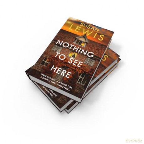 Nothing to See Here: The gripping new crime thriller from the Sunday Times bestselling author! - Susan Lewis [KSIĄŻKA]