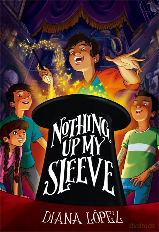Nothing Up My Sleeve - Diana Lopez [KSIĄŻKA]
