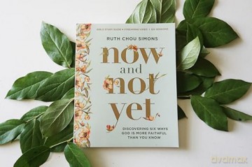 Now and Not Yet Bible Study Guide plus Streaming Video: Discovering Six Ways God Is More Faithful Than You Know - Ruth Chou Simons [KSIĄŻKA]