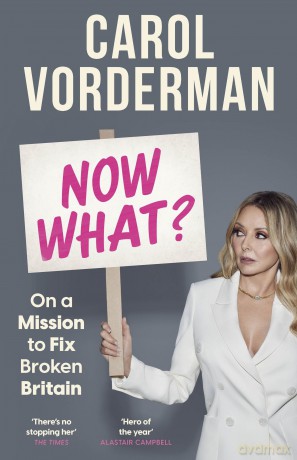 Now What: On a Mission to Fix Broken Britain - Carol Vorderman [KSIĄŻKA]