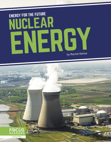 Nuclear Energy (Energy for the Future) - Rachel Kehoe [KSIĄŻKA]