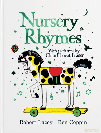 Nursery Rhymes With Pictures by Claud Lovat Fraser - Robert Lacey [KSIĄŻKA]