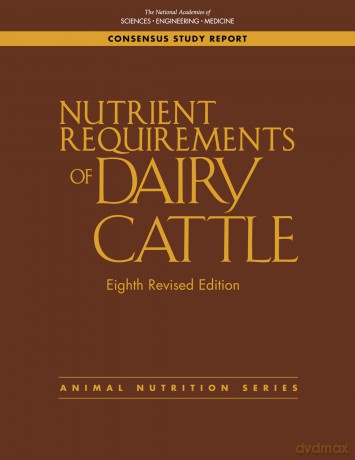 Nutrient Requirements of Dairy Cattle: Eighth Revised Edition - Engineering and Medicine National Academies of Sciences [KSIĄŻKA]