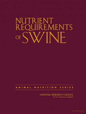 Nutrient Requirements of Swine: Eleventh Revised Edition - National Research Council [KSIĄŻKA]