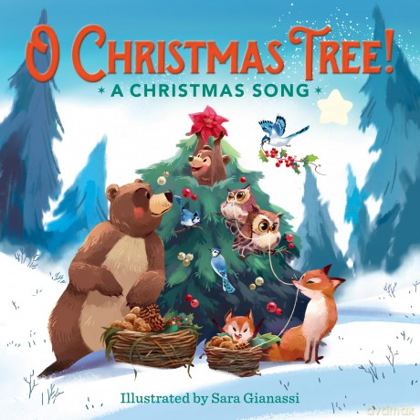 O Christmas Tree!: A Christmas Song - Sara Gianassi [KSIĄŻKA]