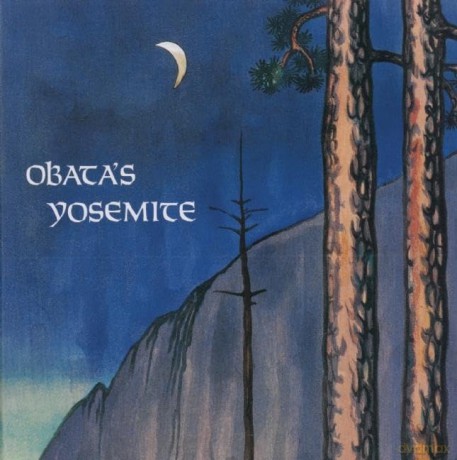 Obata's Yosemite: Art and Letters of Obata from His Trip to the High Sierra in 1927 - Chiura Obata [KSIĄŻKA]