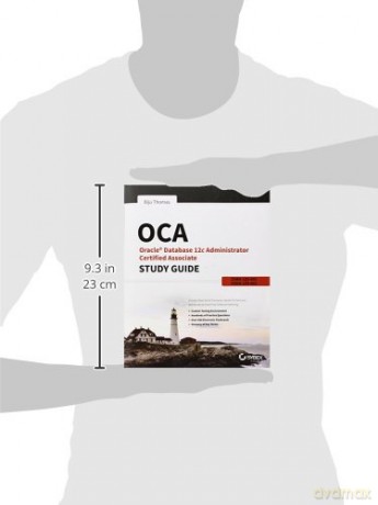 OCA: Oracle Database 12c Administrator Certified Associate Study Guide: Exams 1Z0-061 and 1Z0-062 - Biju Thomas [KSIĄŻKA]
