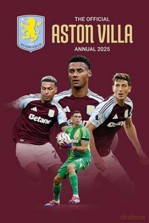 Official Aston Villa Annual 2025 - Grange [KSIĄŻKA]