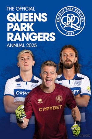 Official Queens Park Rangers FC Annual 2025 - Grange [KSIĄŻKA]