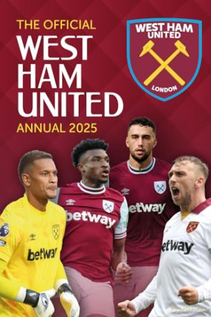 Official West Ham United Annual 2025 - Grange [KSIĄŻKA]