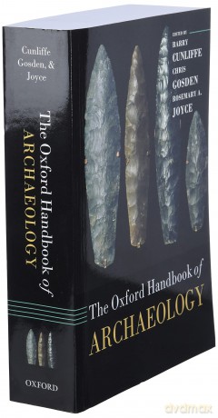 OHB ARCHAEOLOGY OHBK P (Oxford Handbooks) - Cunliffe Et Al [KSIĄŻKA]