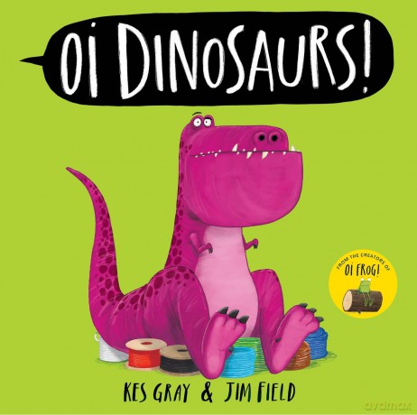 Oi Dinosaurs! (Oi Frog and Friends) - Kes Gray [KSIĄŻKA]