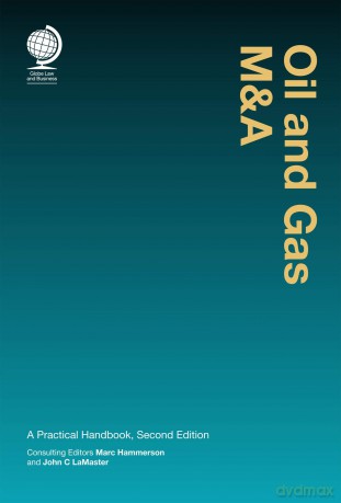 Oil and Gas M&A: A Practical Handbook, Second Edition - Marc Hammerson [KSIĄŻKA]