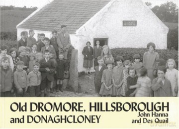 Old Dromore, Hillsborough and Donaghcloney - John Hanna [KSIĄŻKA]
