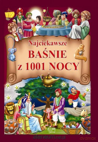 Najciekawsze baśnie z 1001 nocy [KSĄŻKA]