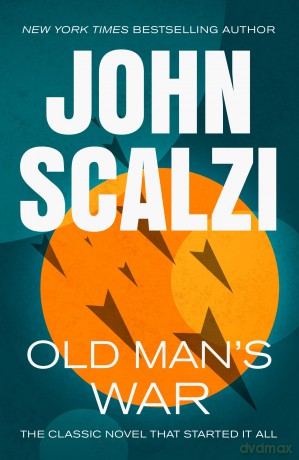 Old Man's War: 1 - John Scalzi [KSIĄŻKA]