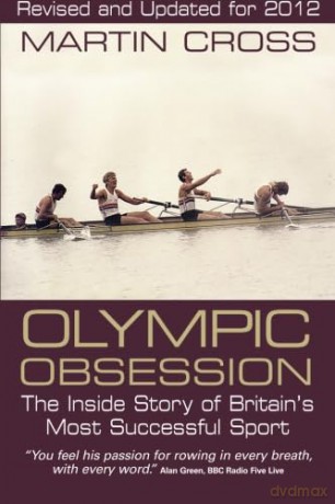 Olympic Obsession: The Inside Story of Britain's Most Successful Sport - Martin Cross [KSIĄŻKA]