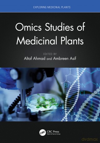 Omics Studies of Medicinal Plants (Exploring Medicinal Plants) - Altaf Ahmad [KSIĄŻKA]