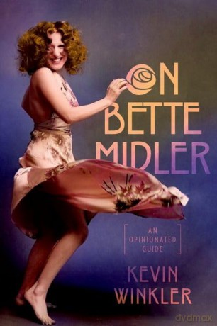 On Bette Midler: An Opinionated Guide - Kevin Winkler [KSIĄŻKA]