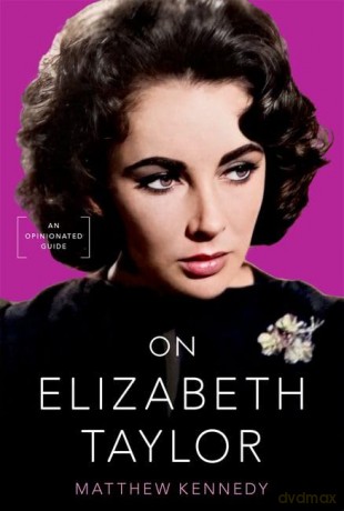 On Elizabeth Taylor: An Opinionated Guide - Matthew Kennedy [KSIĄŻKA]