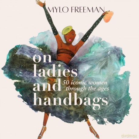 On Ladies and Handbags - Mylo Freeman [KSIĄŻKA]