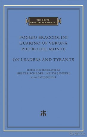 On Leaders and Tyrants (The I Tatti Renaissance Library) - Poggio Bracciolini [KSIĄŻKA]