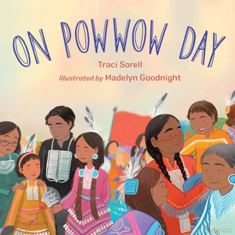 On Powwow Day - Traci Sorell [KSIĄŻKA]