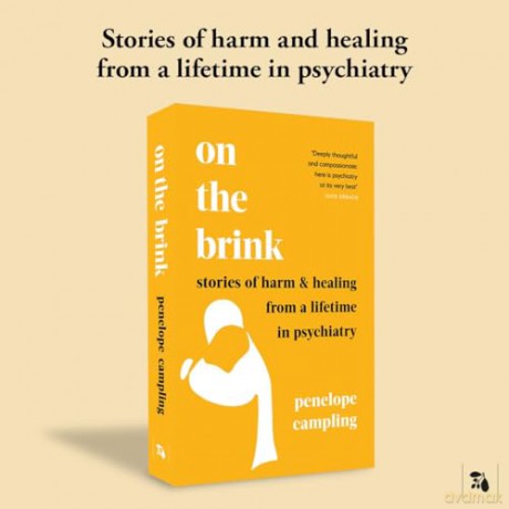 On the Brink: Stories of harm and healing from a lifetime in psychiatry - Penelope Campling [KSIĄŻKA]
