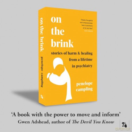On the Brink: Stories of harm and healing from a lifetime in psychiatry - Penelope Campling [KSIĄŻKA]
