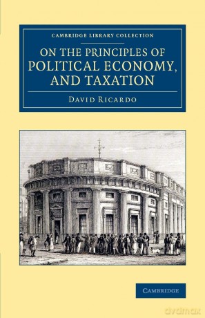 On the Principles of Political Economy, and Taxation (Cambridge Library Collection - British and Irish History, 19th Century) - David Ricardo [KSIĄŻKA]