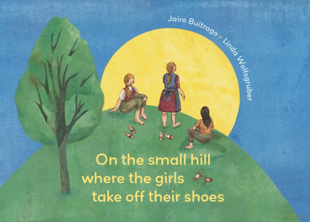 On the Small Hill Where the Girls Take Off Their Shoes (Aldana Libros) - Jairo Buitrago [KSIĄŻKA]
