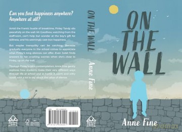 On The Wall: Finding Happiness in the Strangest of Places - Anne Fine [KSIĄŻKA]