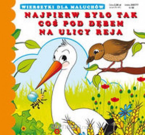 Najpierw było tak Coś pod dębem Na ulicy Reja [KSĄŻKA]